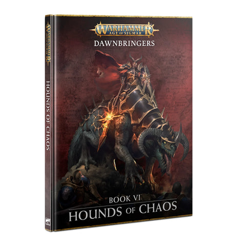 DAWNBRINGERS: Book 6 - HOUNDS OF CHAOS (HB)