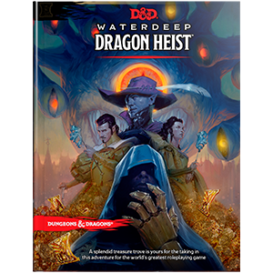 WATERDEEP - Dragon heist