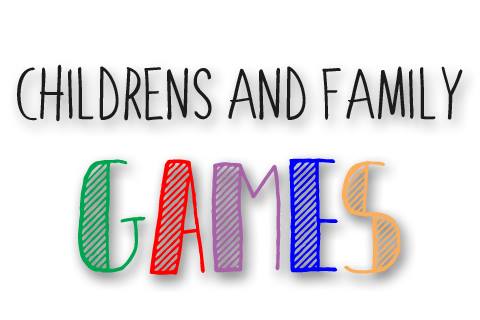 CHILDREN&#39;S &amp; FAMILY GAMES