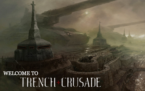 Welcome to TRENCH CRUSADE - A 1 day casual event (20/09/25)
