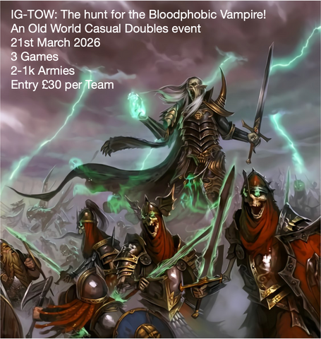 IG-TOW: The hunt for the Bloodphobic Vampire!- An Old World Casual Doubles event