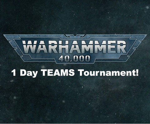 WARHAMMER 40,000 TEAMS Tournament (07/03/26)