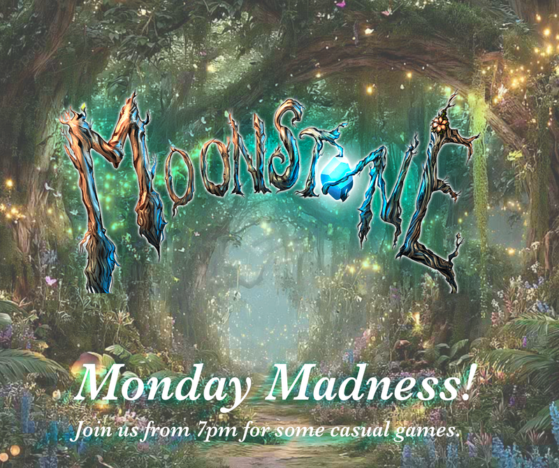 MOONSTONE Monday Madness