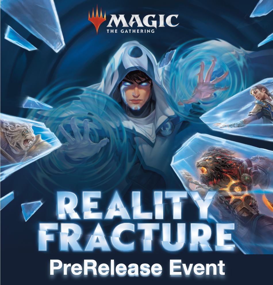 MTG - REALITY FRACTURE PreRelease
