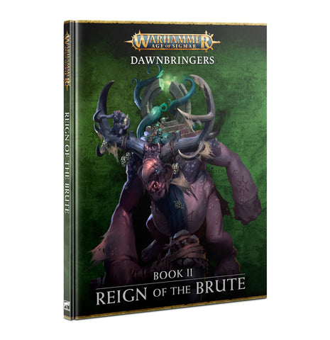 DAWNBRINGERS: Book 2 - REIGN OF THE BRUTE (HB)