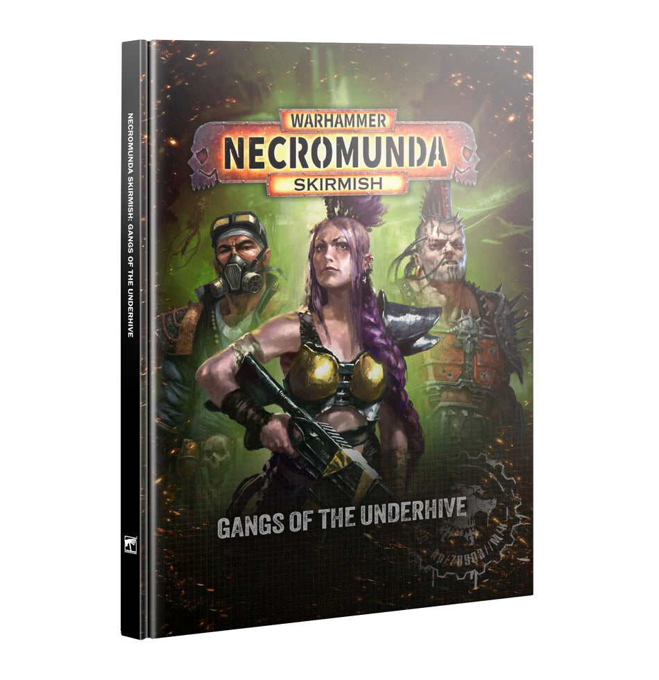 NECROMUNDA SKIRMISH: GANGS OF THE UNDERHIVE