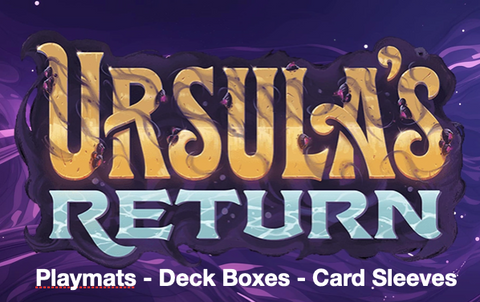 URSULA’S RETURN - Playmats , Deck Boxes & Sleeves