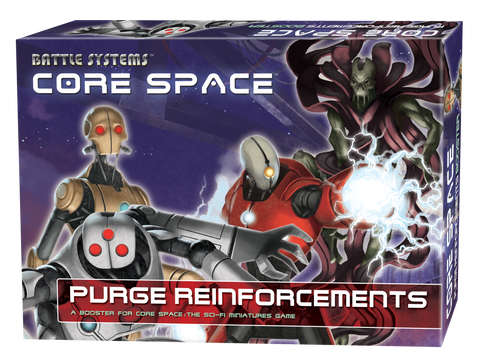 Core Space Purge Reinforcements