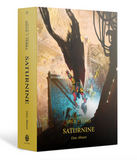 SATURNINE: Book 4 (HB)