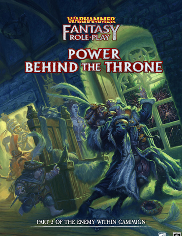 ENEMY WITHIN Vol 3: Power Behind the Throne - Warhammer Fantasy RPG