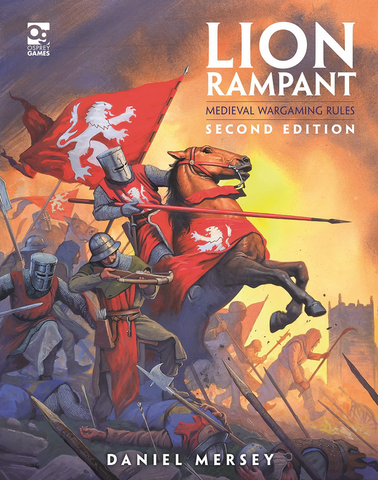 LION RAMPANT - Second Edition: Medieval Wargaming Rules