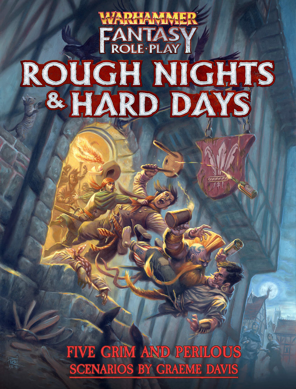 WARHAMMER FANTASY ROLE PLAY: ROUGH NIGHTS & HARD DAYS