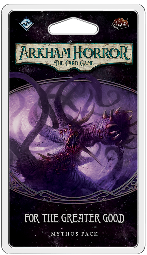 FOR THE GREATER GOOD - 3rd Mythos Pack The Circle Undone
