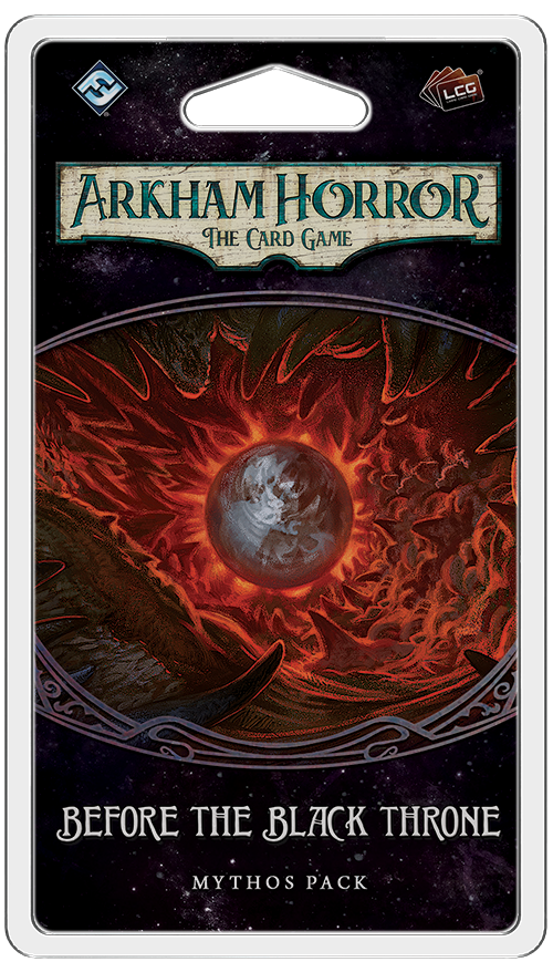 BEFORE THE BLACK THRONE - 6th Mythos Pack The Circle Undone