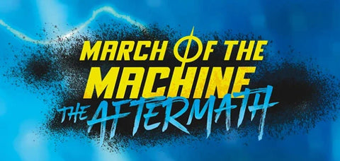 MARCH OF THE MACHINE: The Aftermath Epilogue Booster *Sealed box of boosters*