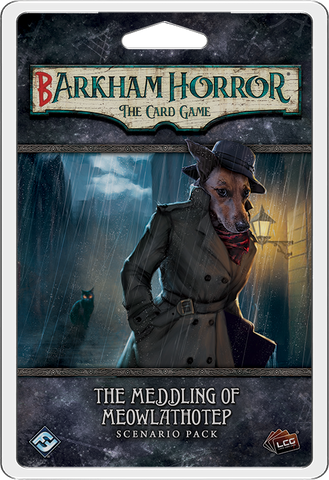 BARKHAM HORROR: THE MEDDLING OF MEOWLATHOTEP - Standalone Adventure: Arkham Horror LCG